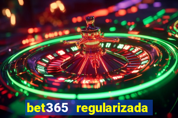 bet365 regularizada no brasil